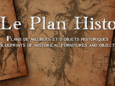 Le Plan Histo – Plans de meubles et d’objets historiques [Interview]